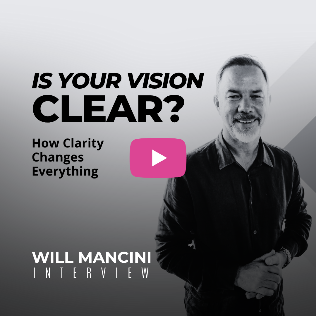 Is Your Vision Clear? Will Mancini on how clarity changes everything! (Church Leadership)