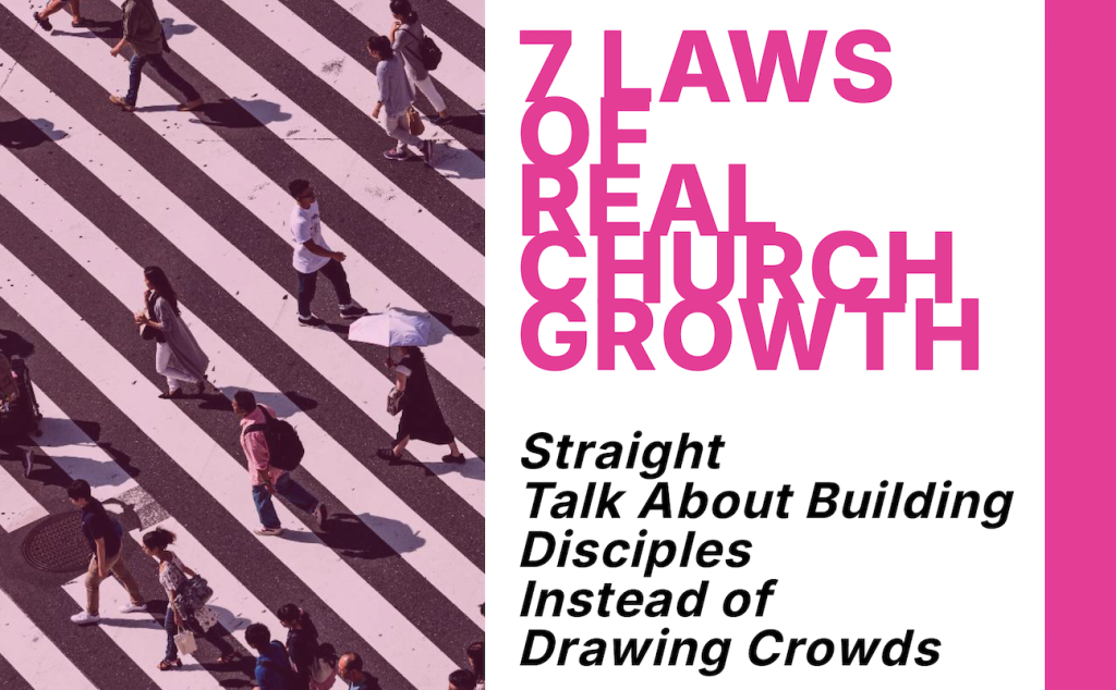 The 7 Laws of Real Church Growth Bullet Book [Free Download]